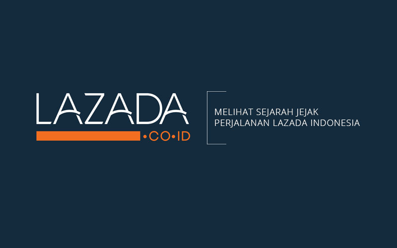 Sejarah Profile Lazada.co.id